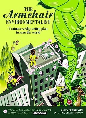 The Armchair Environmentalist: 3 Minute-A-Day Action Plan to Save the World image number 0