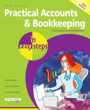 Practical Accounts & Bookkeeping in Easy Steps image number 0