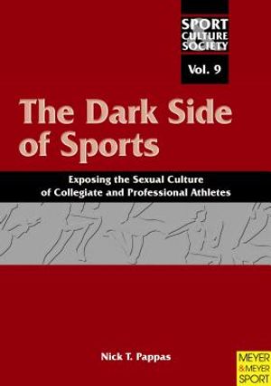 The Dark Side of Sports: Exposing the Sexual Culture of Collegiate and Professional Athletes image number 0