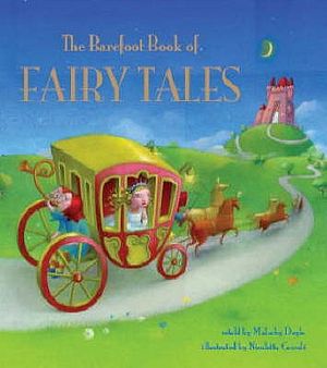 The Barefoot Book of Fairy Tales. Retold by Malachy Doyle image number 0