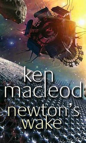 Newton's Wake: A Space Opera. Ken MacLeod image number 0