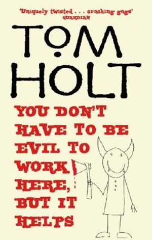 You Don't Have to Be Evil to Work Here, But It Helps image number 0