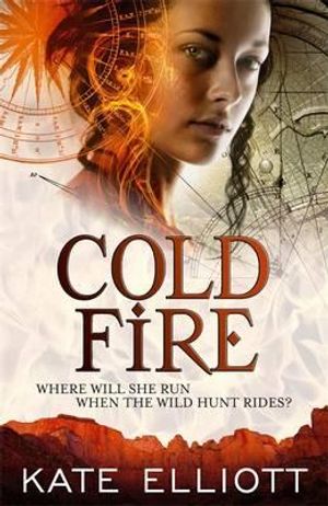 Cold Fire. Kate Elliott image number 0
