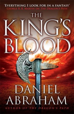 The King's Blood. Daniel Abraham image number 0