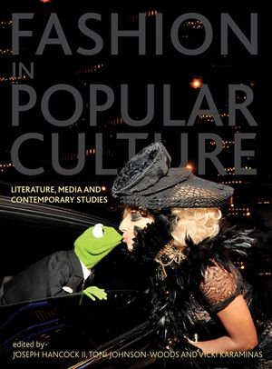 Fashion in Popular Culture: Literature, Media and Contemporary Studies image number 0