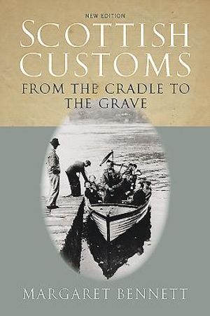 Scottish Customs: From the Cradle to the Grave image number 0