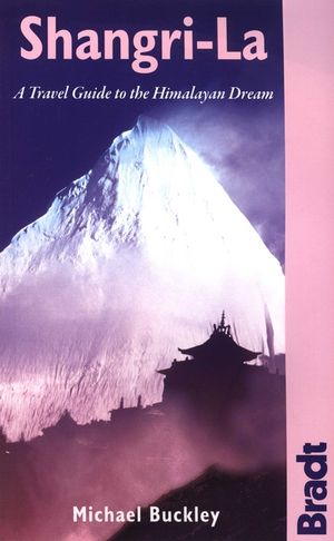 Shangri-La: A Travel Guide to the Himalayan Dream image number 0