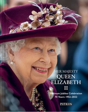 Her Majesty Queen Elizabeth II: Platinum Jubilee Celebration: 70 Years: 1952-2022 image number 0