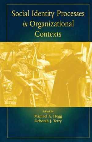 Social Identity Processes in Organizational Contexts image number 0