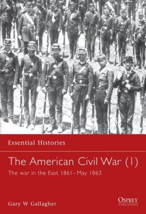 The American Civil War (1): The War in the East 1861-May 1863 image number 0