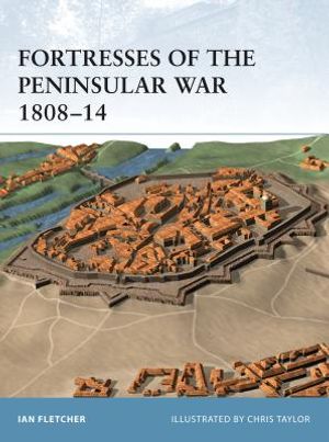 Fortresses of the Peninsular War 1808-14 image number 0
