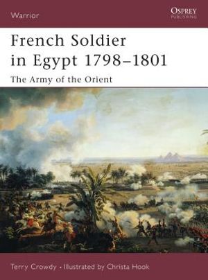 French Soldier in Egypt 1798-1801: The Army of the Orient image number 0