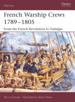 French Warship Crews 1789-1805: From the French Revolution to Trafalgar image number 0