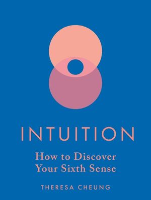Intuition: How to Discover Your Sixth Sense image number 0