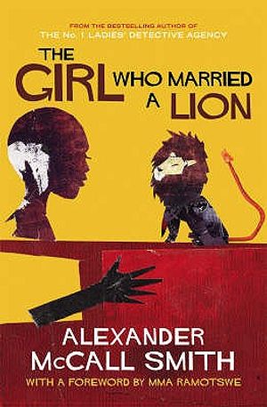 The Girl Who Married a Lion. Alexander McCall Smith image number 0