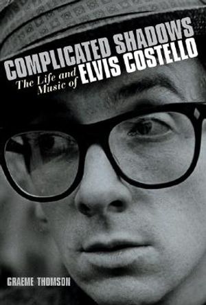 Complicated Shadows: The Life and Music of Elvis Costello image number 0