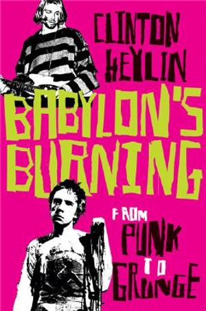 Babylon's Burning: From Punk to Grunge image number 0