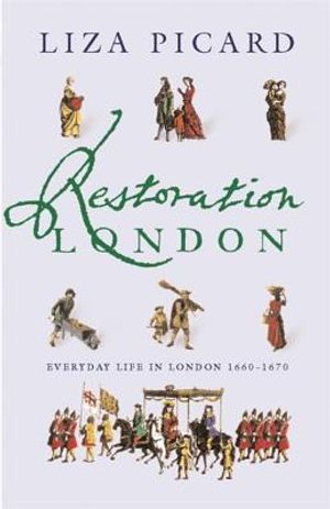 Restoration London: Everyday Life in the 1660s image number 0