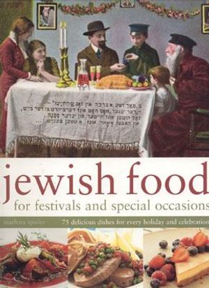 Jewish Food for Festivals and Special Occasions image number 0