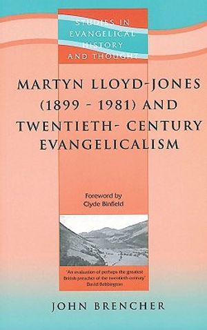 Martyn Lloyd-jones (1899-1981) And Twentieth-century Evangelicalism image number 0