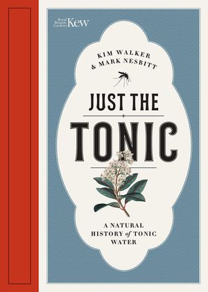 Just the Tonic: A Natural History of Tonic Water image number 0