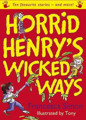 Horrid Henry's Wicked Ways. Francesca Simon image number 0