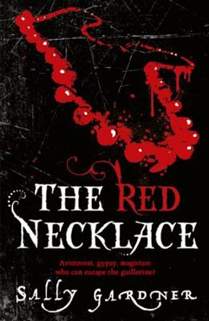The Red Necklace. Sally Gardner image number 0