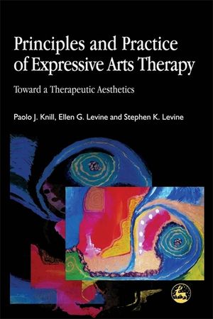 Principles and Practice of Expressive Arts Therapy: Toward a Therapeutic Aesthetics image number 0