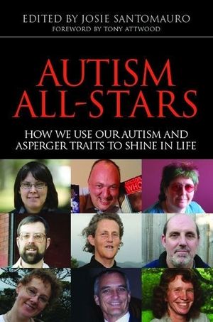 Autism All-Stars: How We Use Our Autism and Asperger Traits to Shine in Life image number 0