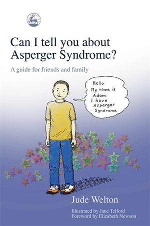 Can I Tell You about Asperger Syndrome?: A Guide for Friends and Family image number 0