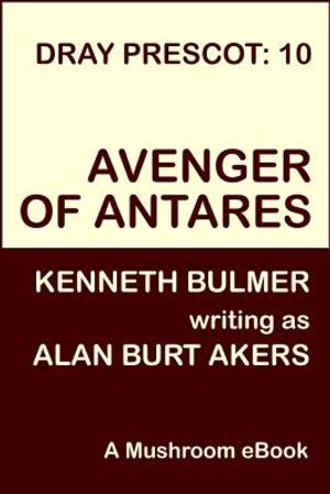 Avenger of Antares [Dray Prescot #10] image number 0