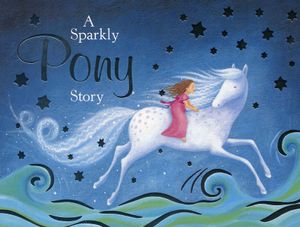 A Sparkly Pony Story image number 0