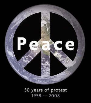 Peace: 50 Years of Protest, 1958-2008. Barry Miles image number 0