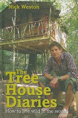 The Tree House Diaries: How to Live Wild in the Woods image number 0