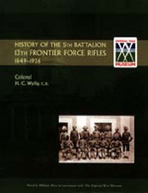 History of the 5th Battalion, 13th Frontier Force Rifles 1849-1926 image number 0