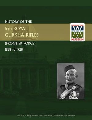 History of the 5th Gurkha Rifles (Frontier Force) 1858-1928 image number 0