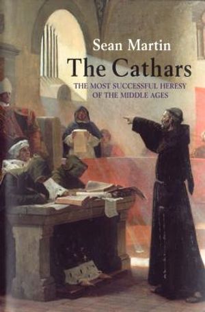 The Cathars: The Rise & Fall of the Great Heresy image number 0