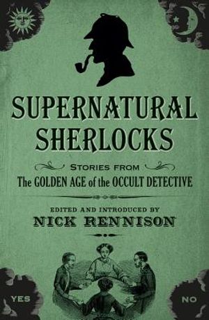 Supernatural Sherlocks: Stories from the Golden Age of the Occult Detective image number 0
