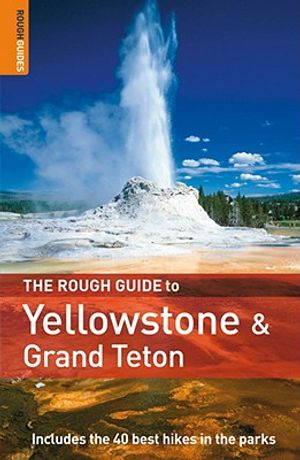 The Rough Guide to Yellowstone and the Grand Tetons 1 image number 0