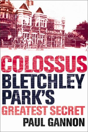 Colossus: Bletchley Park's Greatest Secret image number 0