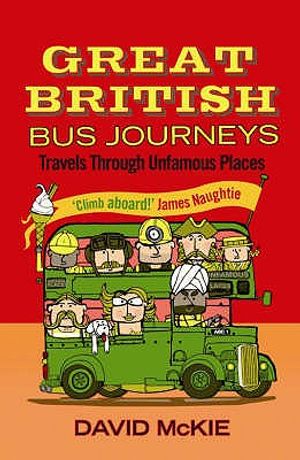 Great British Bus Journeys: Travels Through Unfamous Places image number 0