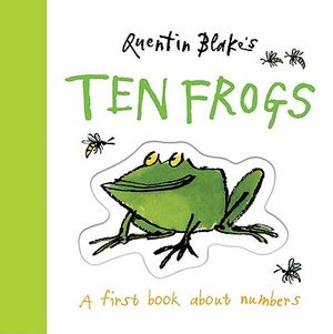 Quentin Blake's Ten Frogs: A First Book about Numbers image number 0