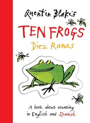 Quentin Blake's Ten Frogs/Diez Ranas: A Book about Counting in English and Spanish image number 0