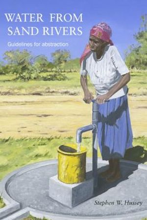 Water from Sand Rivers: Guidelines for Abstraction image number 0