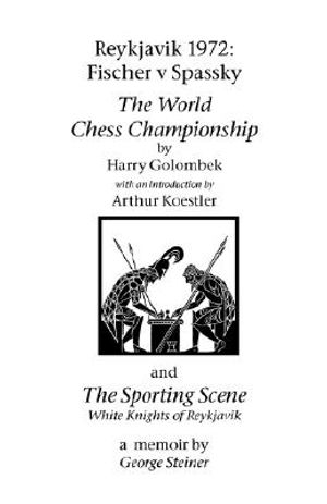 Reykjavik 1972: Fischer V Spassky - 'The World Chess Championship' and 'The Sporting Scene: White Knights of Reykjavik' image number 0