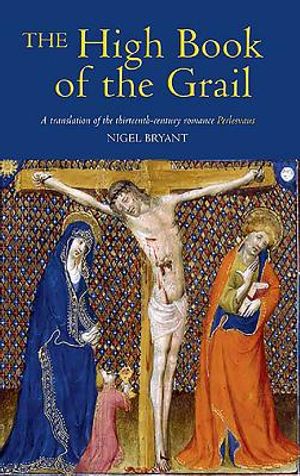 The High Book of the Grail: A Translation of the Thirteenth-Century Romance of Perlesvaus image number 0