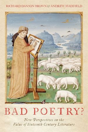 Bad Poetry? New Perspectives on the Value of Sixteenth-Century Literature image number 0