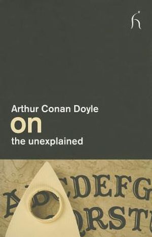 Arthur Conan Doyle on the Unexplained image number 0
