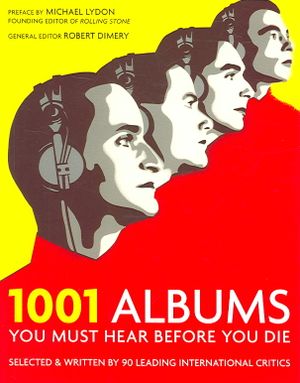 1001 Albums : You Must Hear Before You Die image number 0