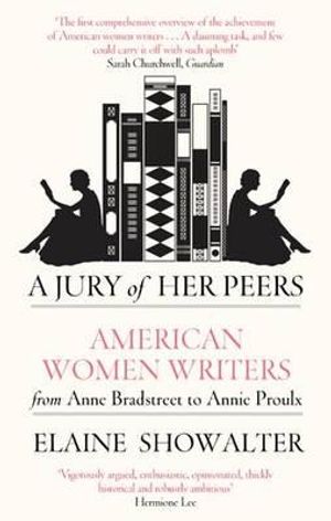 A Jury of Her Peers: American Women Writers from Anne Bradstreet to Annie Proulx image number 0